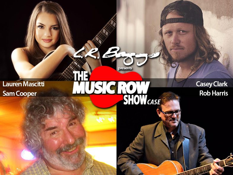 The Music Row Showcase with Lauren Mascitti, Casey Clark, Rob Harris and Sam Cooper